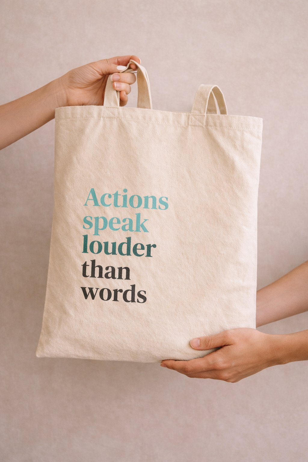 Actions speak louder than words