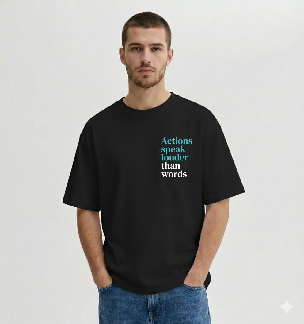 Actions Speak Louder Than Words - Hombre