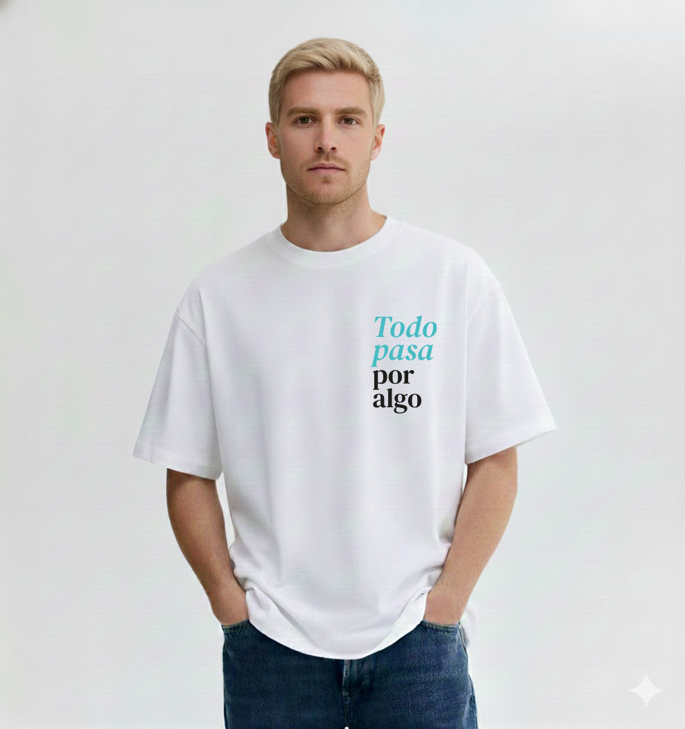 Todo Pasa Por Algo - Hombre
